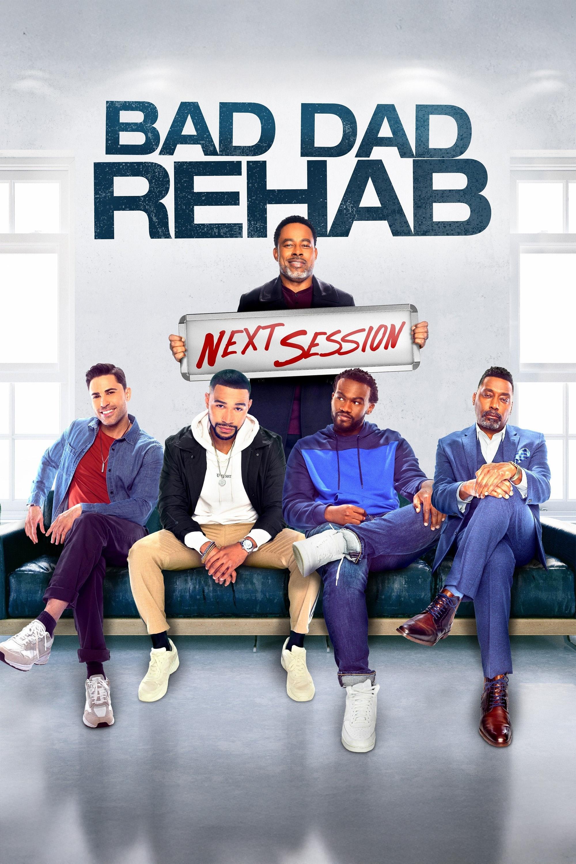 DAD BAD REHAB: جلسه بعدی