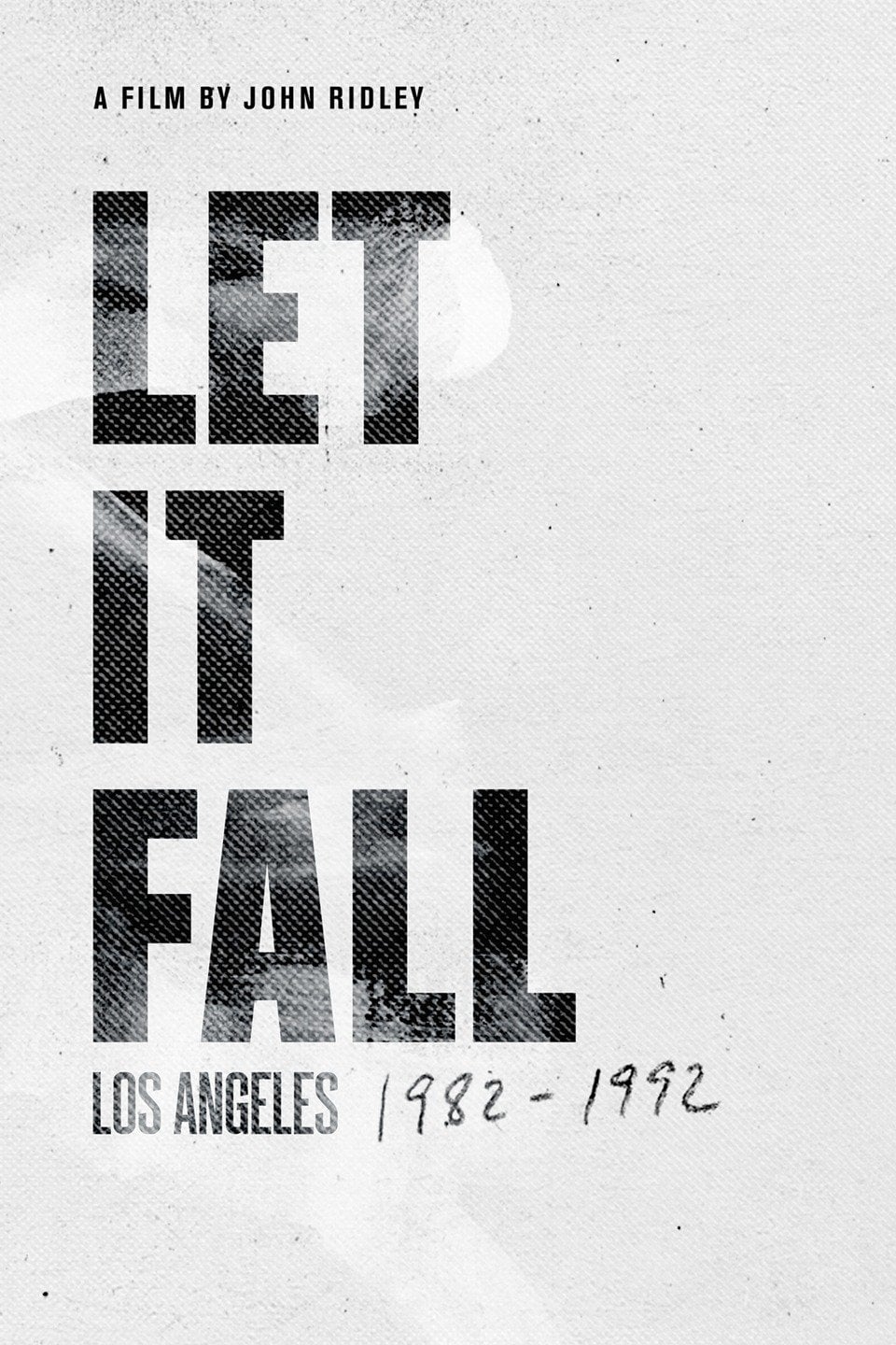 Let It Fall: لس آنجلس 1982-1992