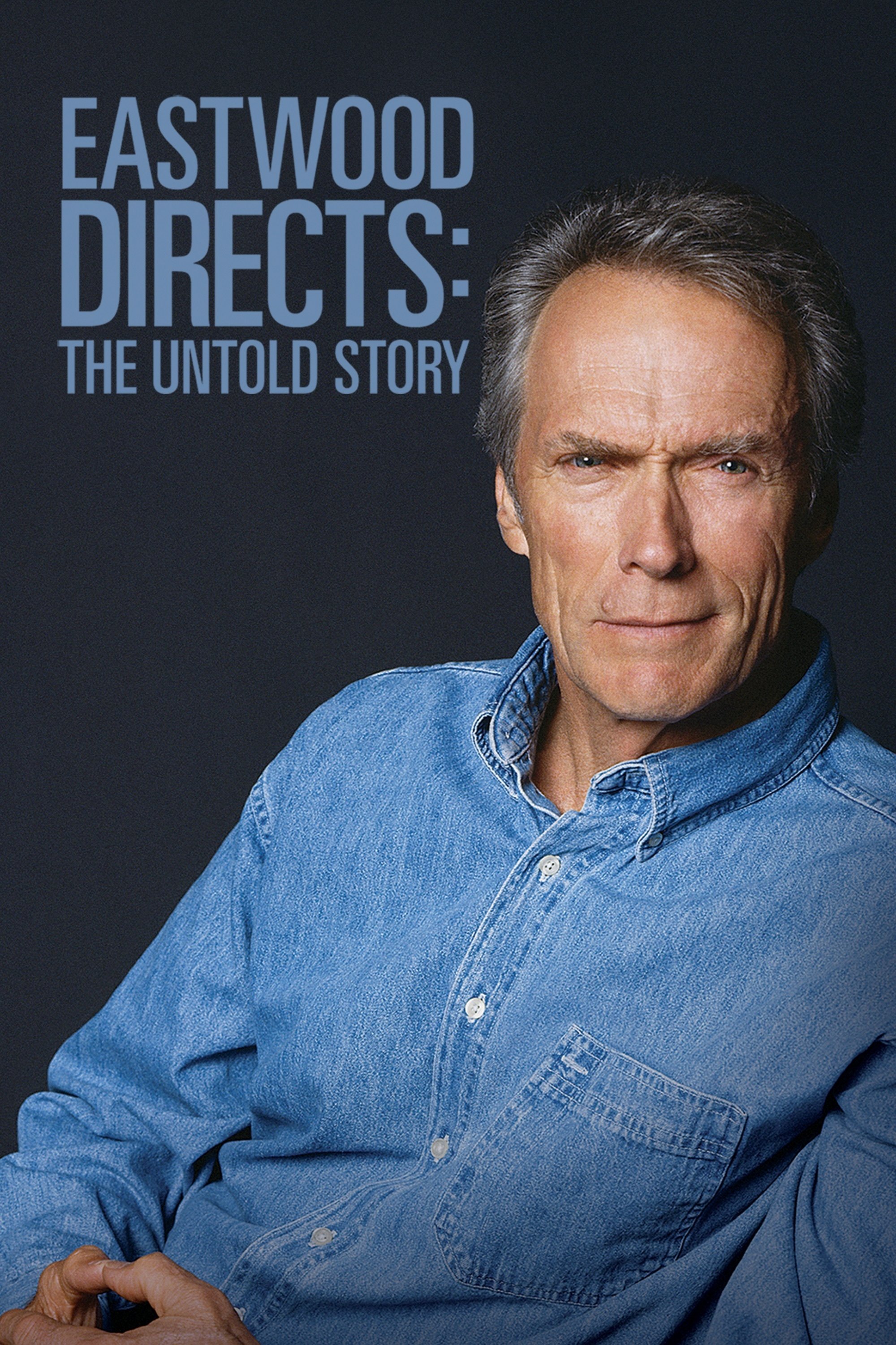 Eastwood Directs: داستان Untold