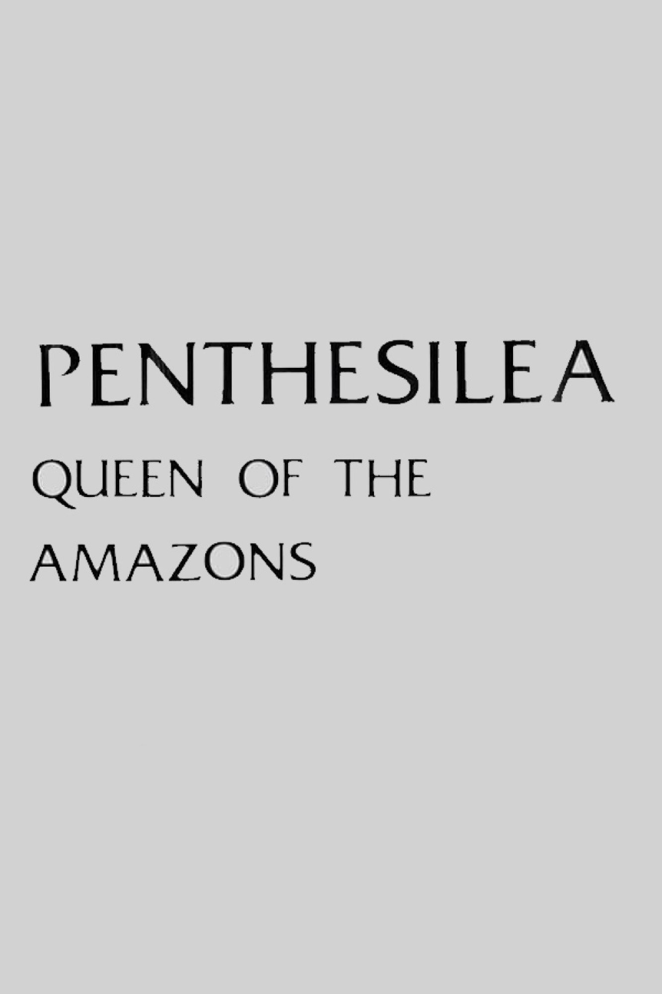 Penthesilea: ملکه آمازون ها