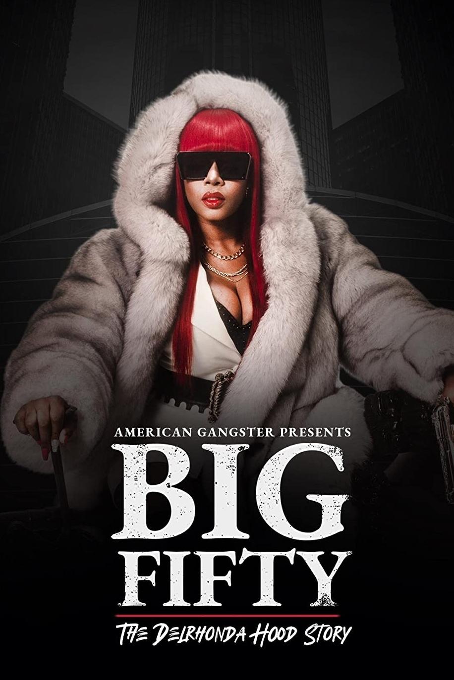 Gangster Gangster American: Big Fifty - داستان هود Delhronda
