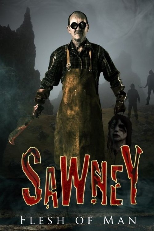 SAWNEY: FLESH OF MAN