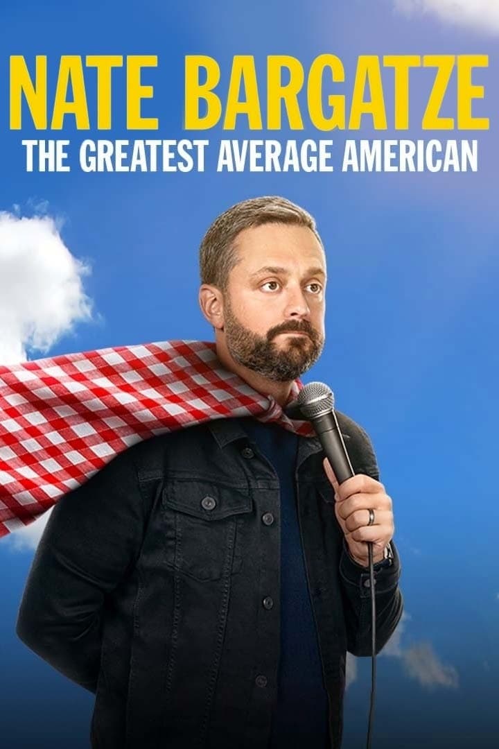 Nate Bargatze: بزرگترین متوسط ​​آمریکایی