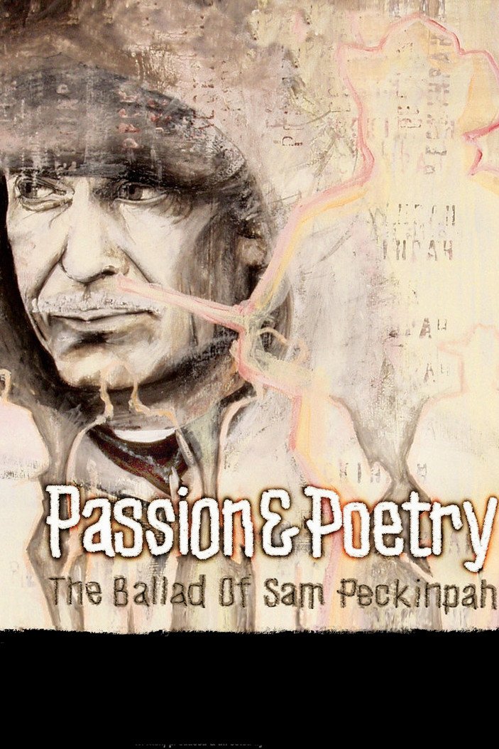 Passion & Poetry: Ballad of Sam Peckinpah