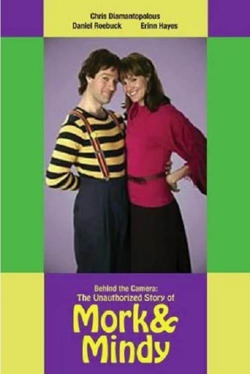 پشت دوربین: داستان غیرمجاز "Mork & Mindy"