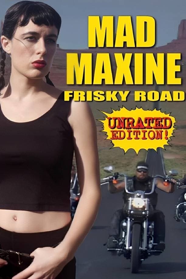 MAD MAXINE: جاده Frisky