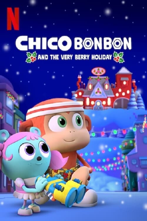 Chico Bon Bon و تعطیلات بسیار بری