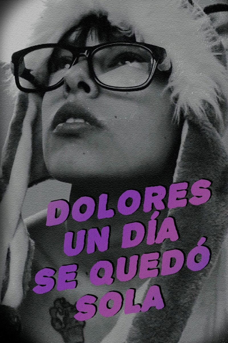 یک روز ، Dolores به تنهایی بود