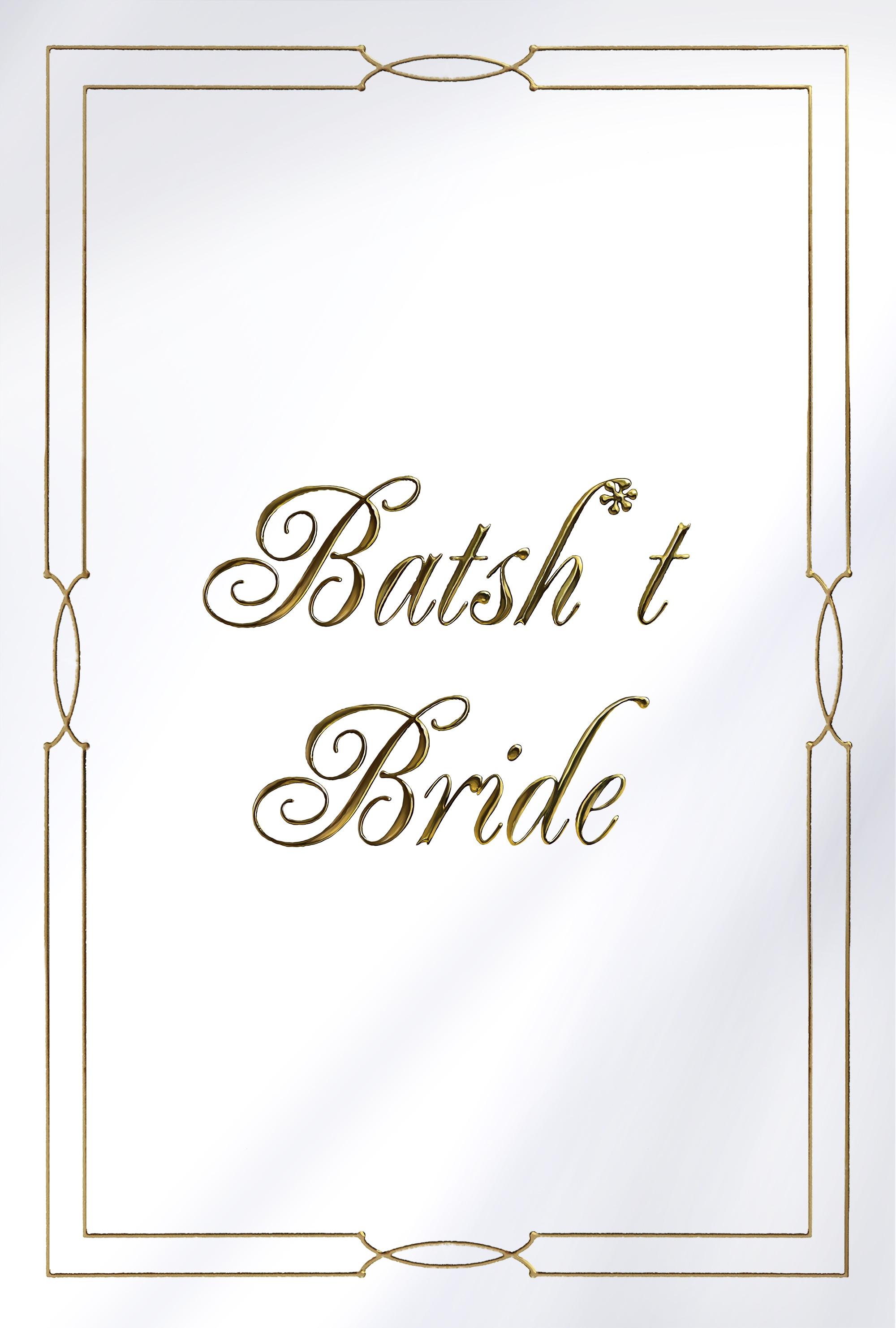 batsh*t عروس