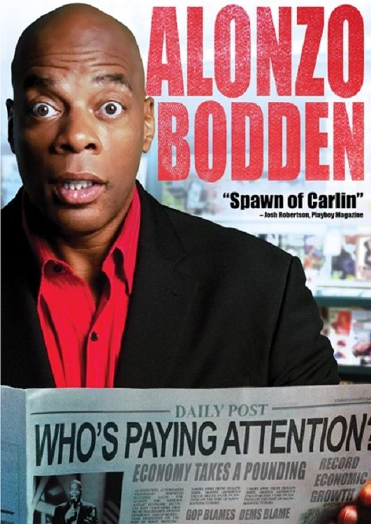 Alonzo Bodden: چه کسی توجه می کند