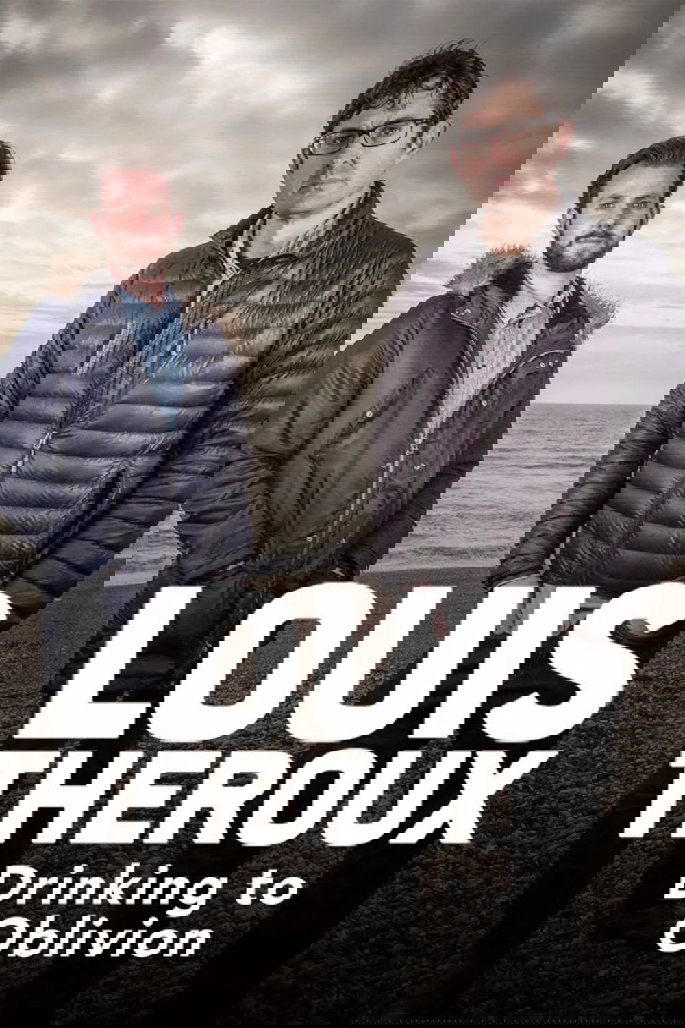 Louis Theroux: نوشیدن به فراموشی