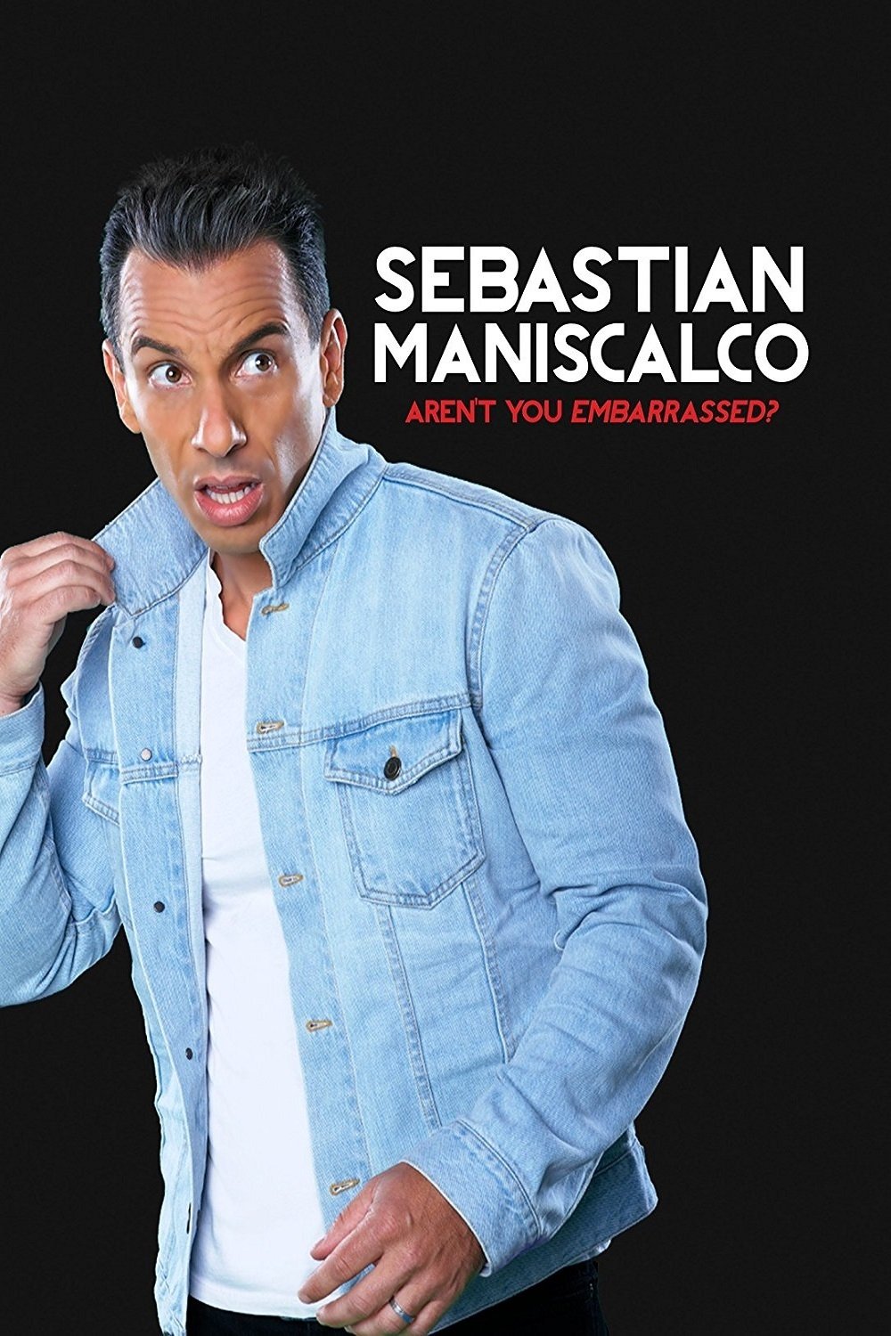 Sebastian Maniscalco: آیا خجالت نمی کشید؟