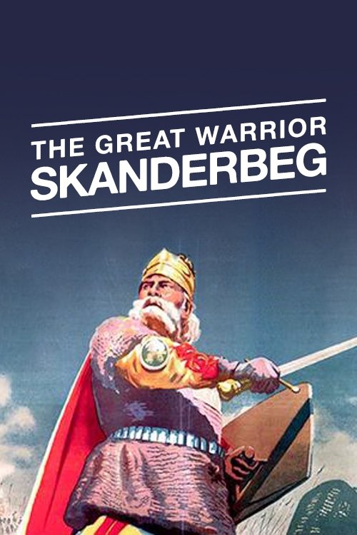 جنگجو بزرگ Skanderbeg