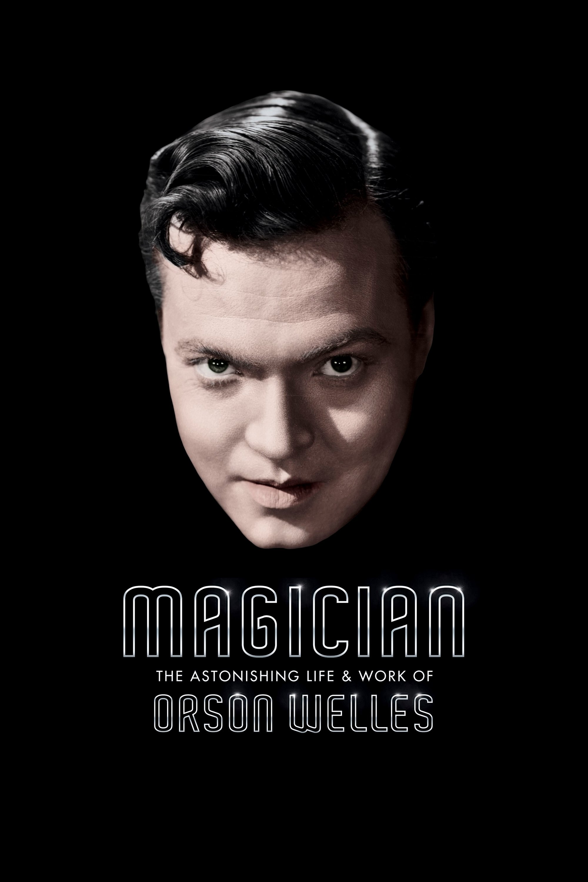 جادوگر: زندگی و کار حیرت انگیز Orson Welles